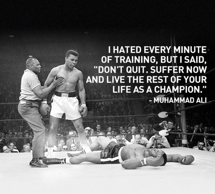 muhammad-ali-i-hated-every-minute-of-training-but-i-said-don-t-9VrfeG-quote